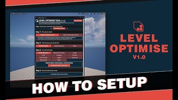 LEVEL OPTIMISE - 02 How To Setup (Unreal Engine 5 Tool)