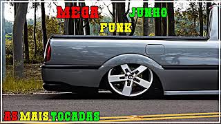 MEGA FUNK AS MAIS TOCADAS DE JUNHO 2018 (DJ LUAN MARQUES)