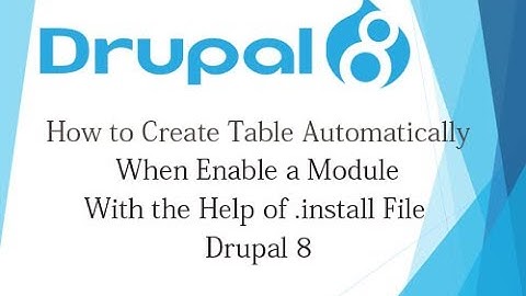 Drupal 8 Tutorial for Beginner Lesson-59: How to Create Table When Enable a Module Drupal 8 - Hindi