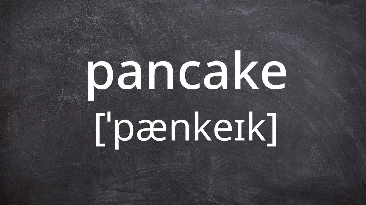 PANCAKE Pronunciation in American English YouTube
