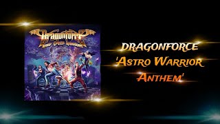 DragonForce - Astro Warrior Anthem (Lyrics)