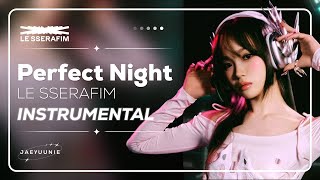 Video thumbnail of "LE SSERAFIM - Perfect Night | Official Instrumental"
