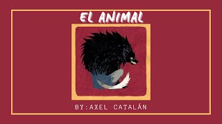 Video thumbnail of "Axel Catalán - El Animal [Letra]"