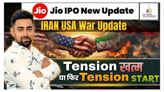 Jio Telecom IPO DRHP | IRAN USA War : Starit Of Hormuz | Om Power IPO | Upcoming IPO | Jayesh Khatri