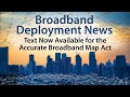 The full text for the ‘‘Accurate Map for Broadband Investment Act of 2023’’ is now available