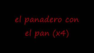 Video thumbnail of "Tin tan el panadero letra"