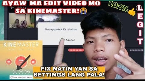 HOW TO FIX UNSUPPORTED RESOLUTION VIDEO IN KINEMASTER (Tagalog Explanations) EZ TUTORIAL!