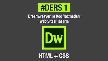 Dreamweaver + Html + Css İle Hiç Kod Yazmadan Basit Bir Web Sitesi Tasarlamak. #Ders 1 Anasayfa