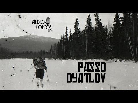 Passo Dyatlov (AudioContos#12)