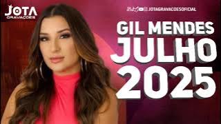 GIL MENDES 2025 - REPERTÓRIO AO VIVO JULHO 2025