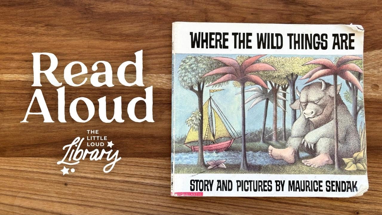 Where the Wild Things Are Read Aloud | Classic Kids Book - YouTube