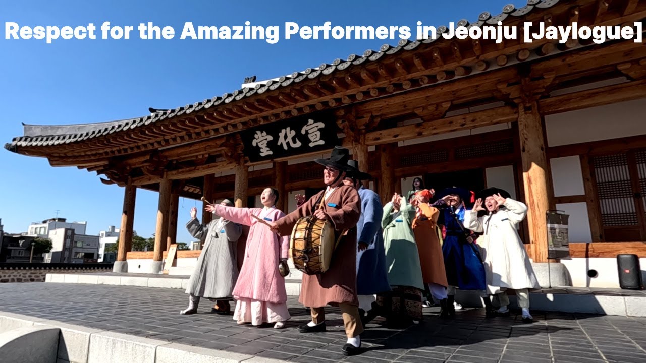 Respect for the Amazing Performers in Jeonju [Jaylogue]