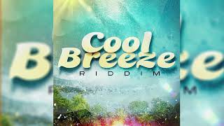 Cool Breeze Riddim Mix (SOCA 2023) Destra,Erphaan Alves,Sekon Sta,Lil Bitts Resimi