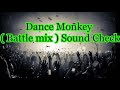 Dance Monkey Battle Mix 2020