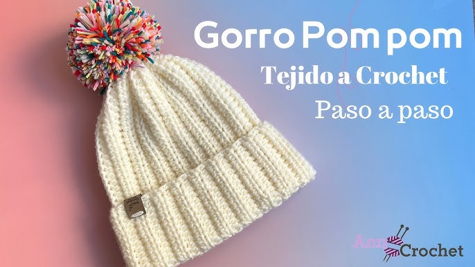 GORRO CON POMPONES TEJIDO A CROCHET PASO A PASO TODAS LAS TALLAS