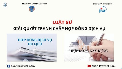Luật sư - Tranh chấp hợp đồng dịch vụ                   #akarilawvietnam