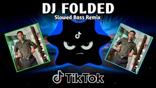DJ FOLDED X TIKTOK VIRAL DANCE (SLOWED BASS ANALOG) 2025 REMIX