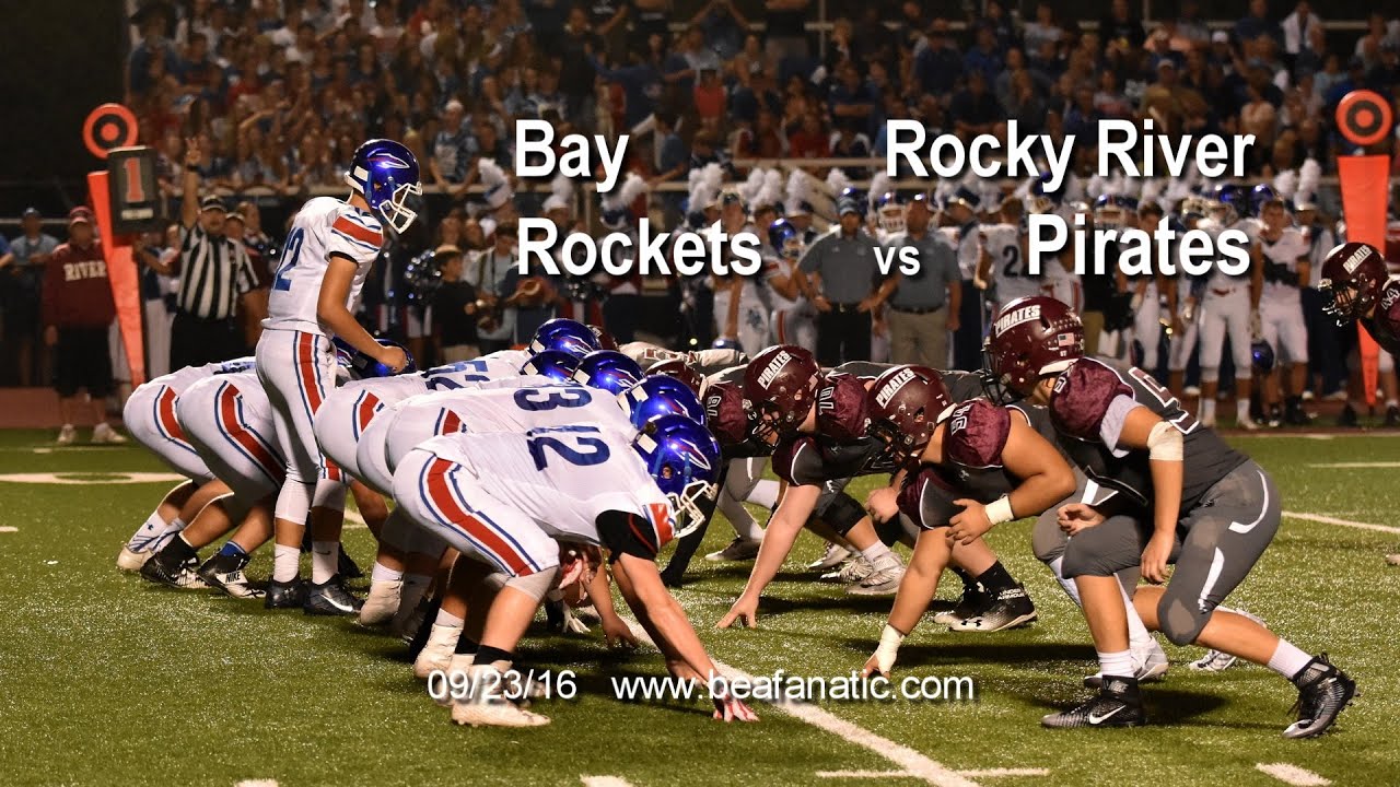 Bay Rockets Football Rocky River Pirates vs Bay Rockets Varsity Football - YouTube
