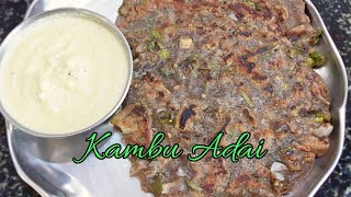 Healthy Kambu Adai recipe | கம்பு அடை செய்வது எப்படி | Pearl Millet adai in tamil