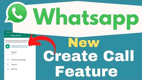 Whatsapp New Create Call Link Feature, Whatsapp New Update 2022
