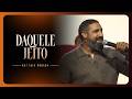 DAQUELE JEITO - Raí Saia Rodada (Fase do Se)