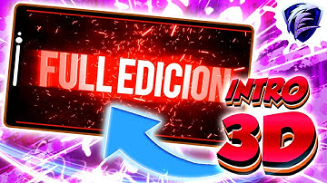 Cómo hacer INTROS 3D desde Android 2021 | FULL EDICIÓN