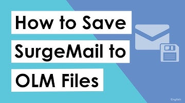 How to Export SurgeMail to OLM Along with Attachments | Convert SurgeMail to OLM Files