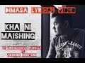 Dimasa lyrical music kha ni maishing by joshringdao phonglo ft abhishek sengyung