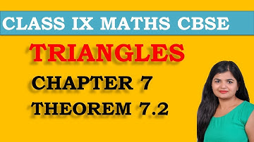 Class - 9th, Theorem 7.2 ( TRIANGLES ) Maths CBSE NCERT @GANITSHALA