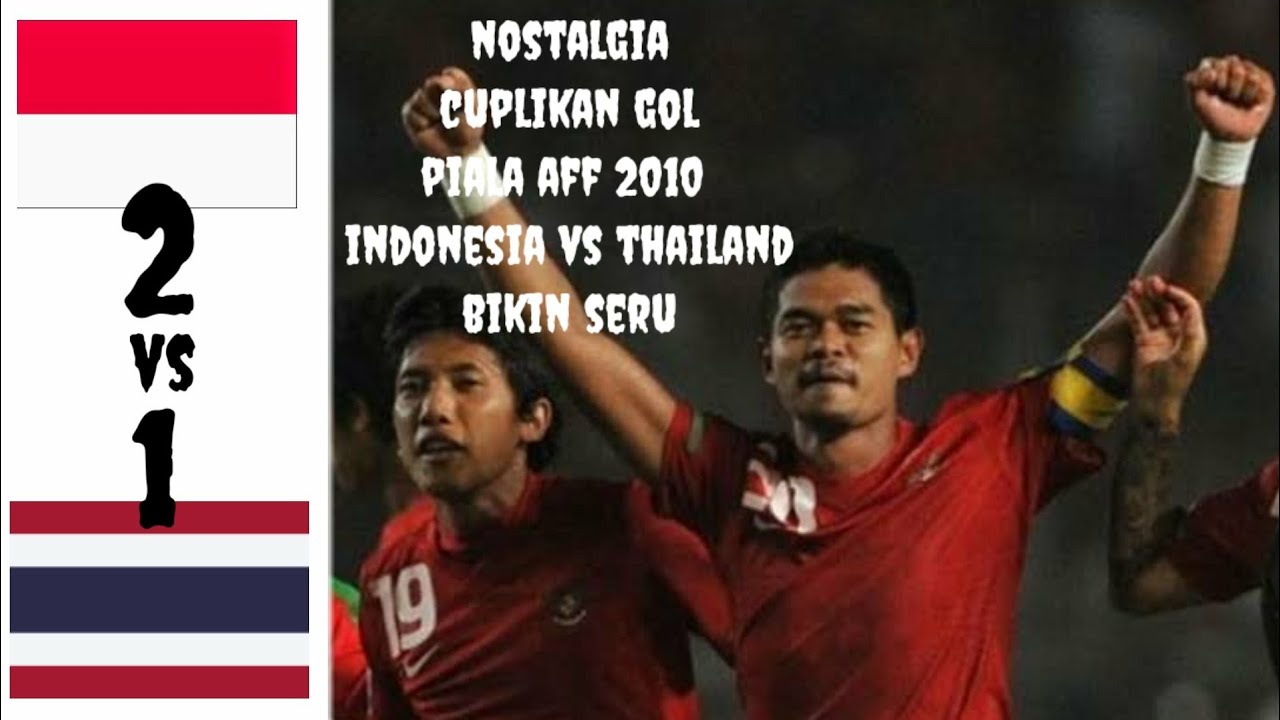 Indonesia vs thailand 2-1 - YouTube