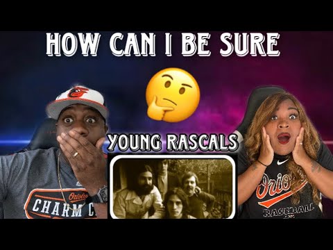 THE LEAD HAS SUCH A SOULFUL VOICE!!!  YOUNG RASCALS - HOW CAN I BE SURE (REACTION)