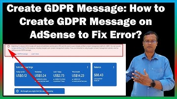 Create GDPR Message ll How to Create GDPR Message on AdSense to Fix Error