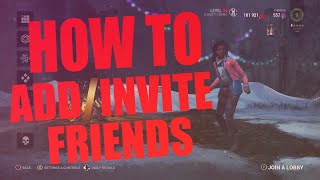 Dead By Daylight | HOW TO ADD/INVITE FRIENDS (PC/CONSOLE)