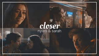 Nyles & Sarah | Closer
