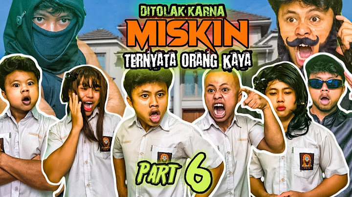 DITOLAK KARNA MISKIN TERNYATA ORANG KAYA PART 6