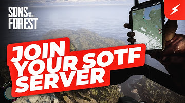 How to Join Your Sons of the Forest Server
