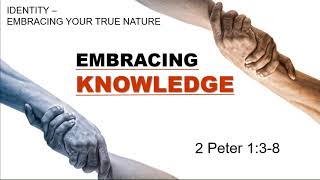 Sunday Morning Service - Identity - Knowledge - Richard Sutton - Aug 2nd