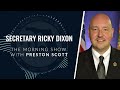 The Morning Show with Preston Scott | Secretary Ricky Dixon | January 2024