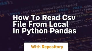 how to read csv file from local in python pandas