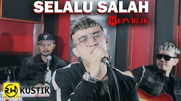 Ruri Wantogia - Selalu Salah (Rw Kustik)