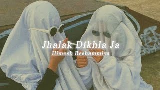 Jhalak Dikhla Ja (slowed reverb) - Himesh Reshammiya - @yourdude2023