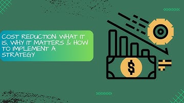 "The Art of Cost Reduction: Unlocking Efficiency and Maximizing Profits"