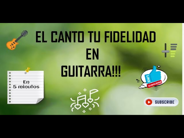 Canción en guitarra TU FIDELIDAD en 5 minutos - YouTube