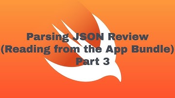 Parsing JSON Review - Reading from the App Bundle  - Part 3