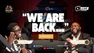 CHRIS NA TRICKY FOREVER 🎙️ EP 01 | THE WAIT IS OVER! 😂🔥