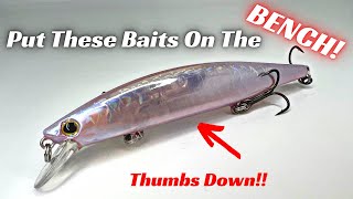 I’m Putting These Fishing Lures On The Bench! They Just Don’t Cut It For Me.