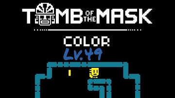 Tomb of the Mask Color Walkthrough Level 49