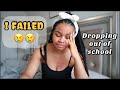 FAILURE😢| I Failed My Exam and Dropping Out Of School.