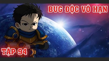 Tập 94 | BUG ĐỘC VÔ HẠN | Họat hình vietsub | 86VietSub#reviewphim #reviewhoathinh