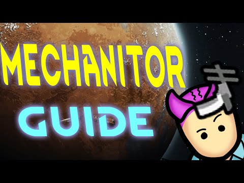 Ultimate Guide To Mechanitor In Rimworld Biotech